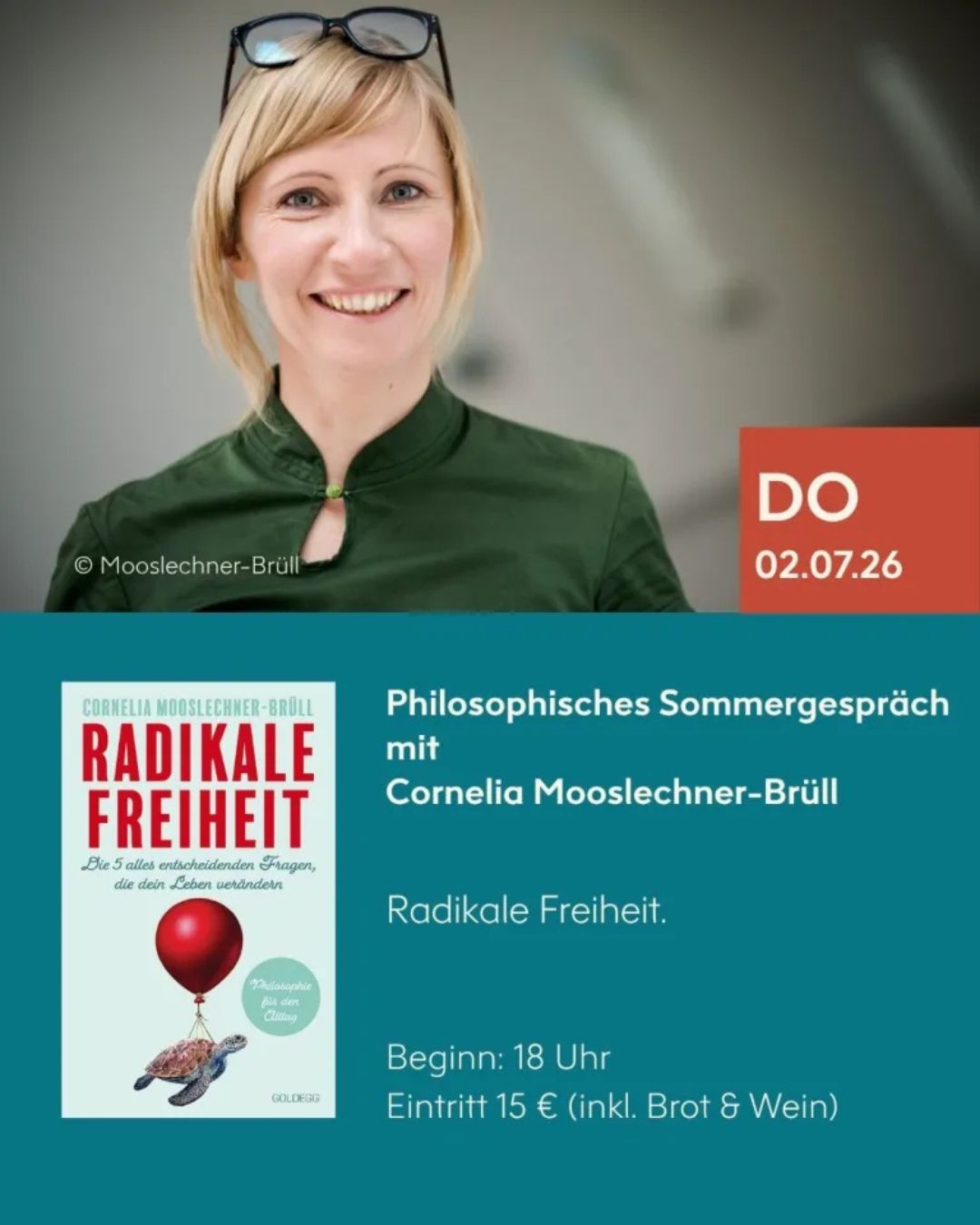 Ankündigung des philosophischen Sommergesprächs mit Cornelia Mooslechner-Brüll über „Radikale Freiheit“ am 2. Juli 2026 im BuchQuartier