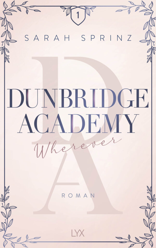 Buchcover „Dunbridge Academy – Wherever" von Sarah Sprinz